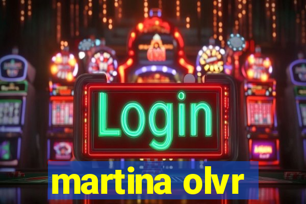 martina olvr